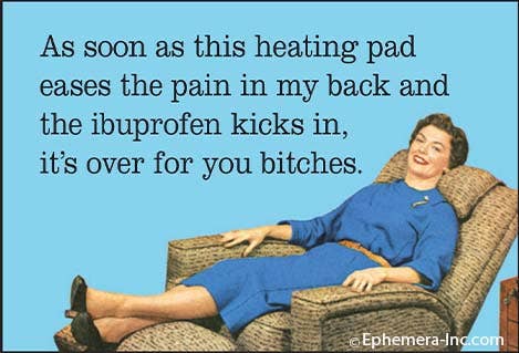 Ephemera - Magnet-As soon as this heating pad easesâŚ. - Green Ash Decor